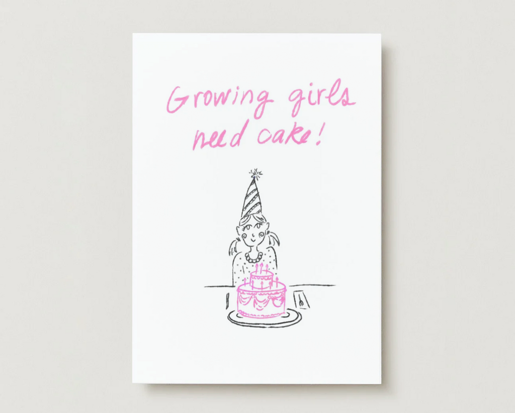 'Growing Girls Need Cake' Greeting Card