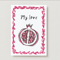 'My Love' Pomegranate Card