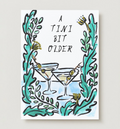 'A Tini Bit Older' Birthday Card