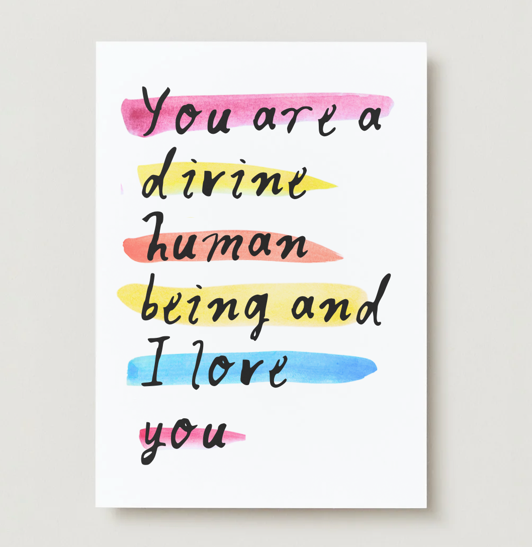 'You Are A Divine Human' Card