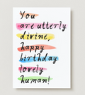 'You Are Utterly Divine' Card