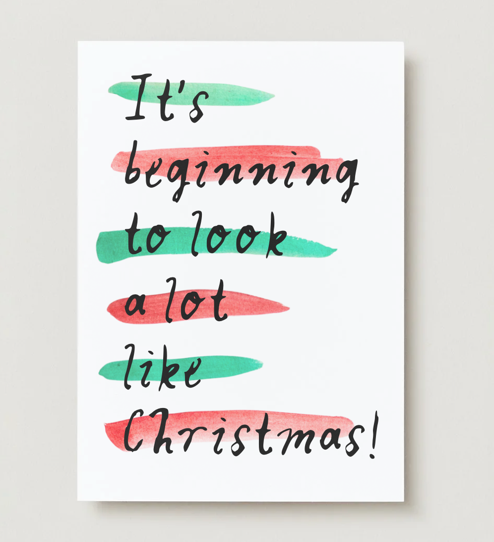 'It's Beginning To Look A Lot Like Christmas' Card