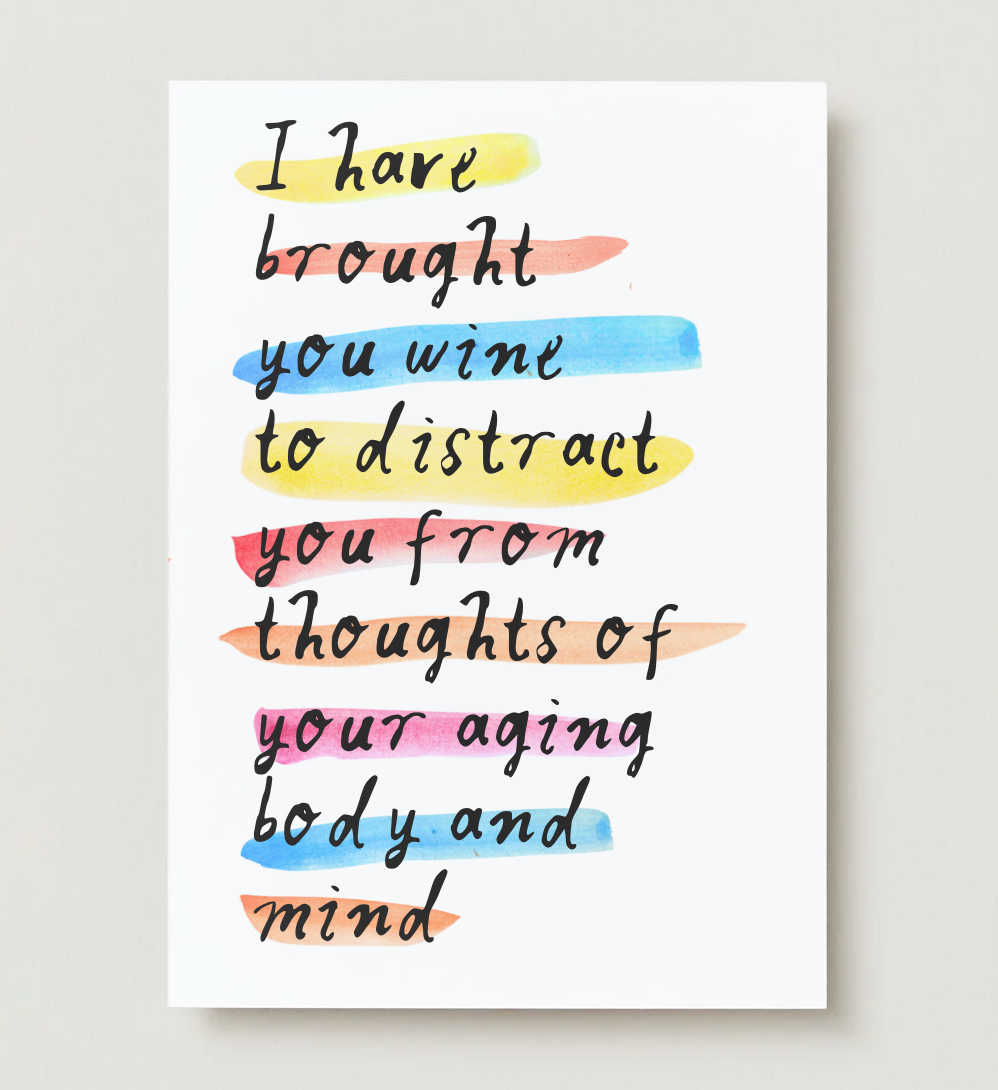 'I Have Brought You Wine To Distract You' Card