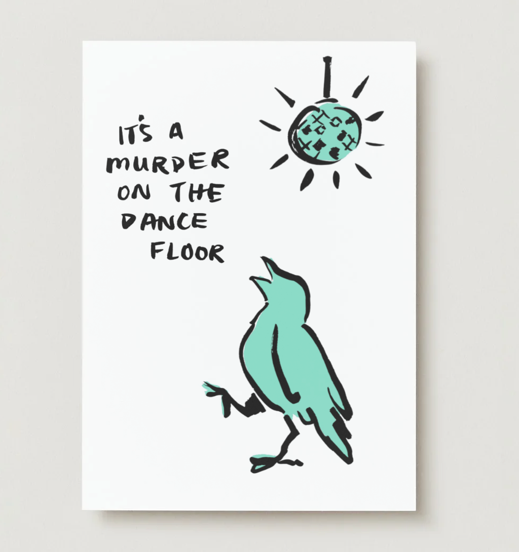 It's a Murder on the Dance Floor Card