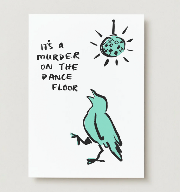It's a Murder on the Dance Floor Card