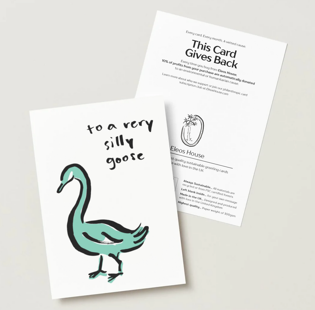 To A Very Silly Goose Card