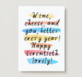 70th Birthday Card – 'Wine, Cheese and You' Watercolor and Ink Handwriting Card