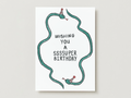 'Wishing You A Ssssuper Birthday' Greeting Card